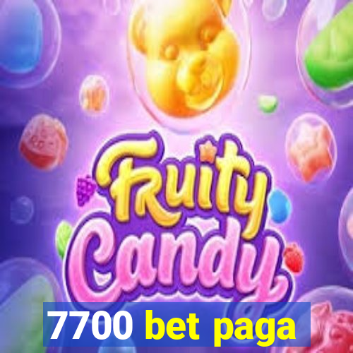7700 bet paga